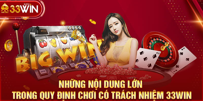 những nội dung lớn trong 33win